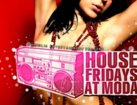 House Fridays at Moda